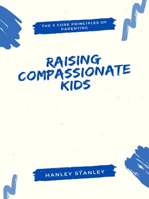 cover image of Raising Compassionate Kids